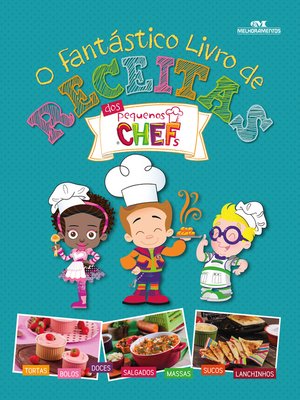 cover image of O fantástico livro de receitas dos Pequenos Chefs